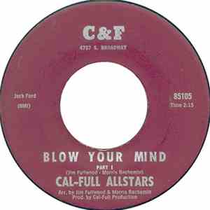 Cal-Full Allstars - Blow Your Mind flac album