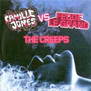 Camille Jones Vs Fedde Le Grand - The Creeps flac album
