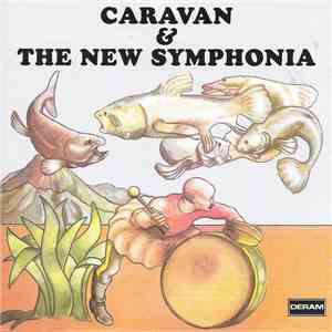 Caravan & The New Symphonia - Caravan & The New Symphonia flac album
