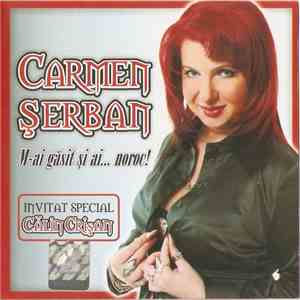 Carmen Șerban - M-ai Gasit Și Ai... Noroc! flac album