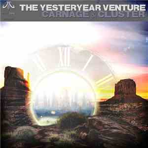 Carnage & Cluster - The Yesteryear Venture flac album