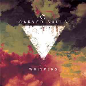 Carved Souls - Whispers flac album