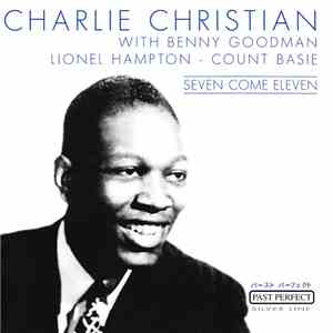 Charlie Christian - Seven Come Eleven flac album