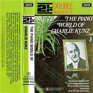 Charlie Kunz - The Piano World Of Charlie Kunz flac album