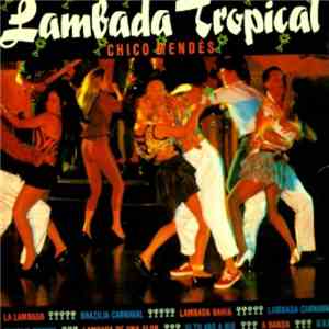 Chico Mendes - Lambada Tropical flac album