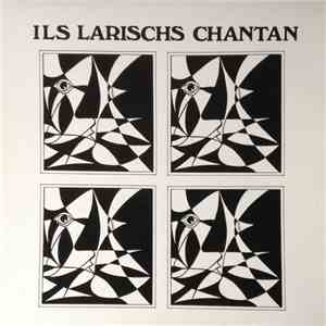 Chor Dils Larischs - Ils Larischs Chantan flac album