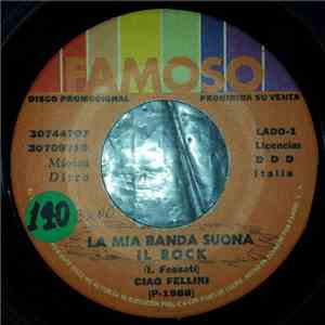 Ciao Fellini - La Mia Banda Suona Il Rock flac album