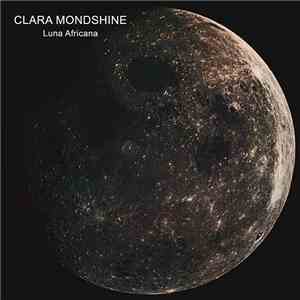 Clara Mondshine - Luna Africana flac album