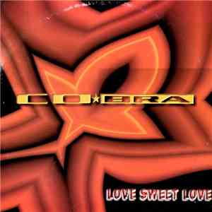 COBRA - Love Sweet Love flac album