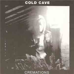 Cold Cave - Cremations flac album