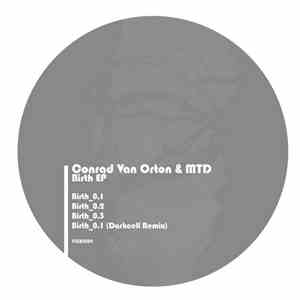 Conrad Van Orton & MTD  - Birth EP flac album