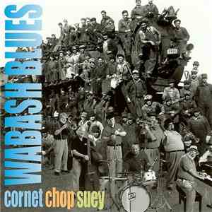 Cornet Chop Suey - Wabash Blues flac album