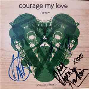 Courage My Love - For Now (Acoustic Sessions) flac album