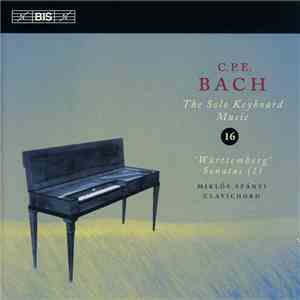 C.P.E. Bach, Miklós Spányi - ‘Württemberg’ Sonatas  flac album