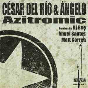 César Del Rio, Ángel0 - Azitromic flac album