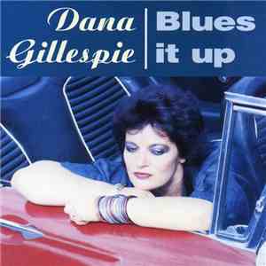 Dana Gillespie - Blues It Up flac album