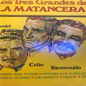 Daniel - Celio - Bienvenido - Los Tres Grandes de La Sonora Matancera flac album