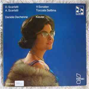 Danièle Dechenne / D. Scarlatti & A. Scarlatti - 11 Sonaten / Toccata Settima flac album