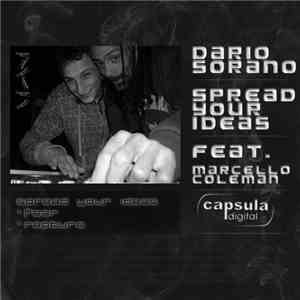 Dario Sorano Feat. Marcello Coleman - Spread Your Ideas flac album