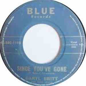 Daryl Britt & The Blue Jeans - Since You've Gone flac album