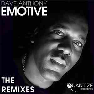 Dave Anthony - Emotive (The Remixes) flac album