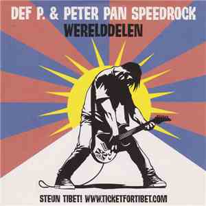 Def P. & Peter Pan Speedrock - Werelddelen flac album