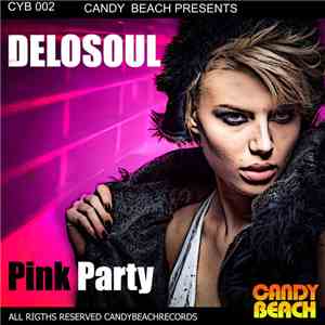 Delosoul - Pink Party flac album