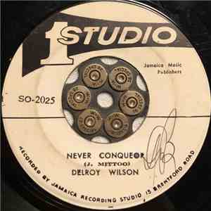 Delroy Wilson - Never Conqueor / Run For Your Life flac album