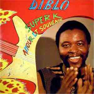 Diblo - Super K / Amour Et Souvenir flac album