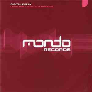 Digital Delay - Love Put Us Into A Groove flac album
