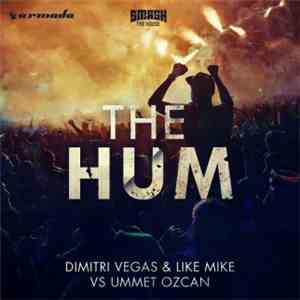 Dimitri Vegas & Like Mike Vs. Ummet Ozcan - The Hum (Lost Frequencies Remix) flac album