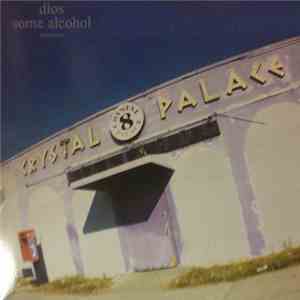 Dios  - Some Alcohol flac album