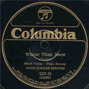 Dixie Jubilee Singers - Whiter Than Snow / Let The Lower Lights Be Burning flac album