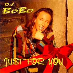 DJ BoBo - Just For You flac album