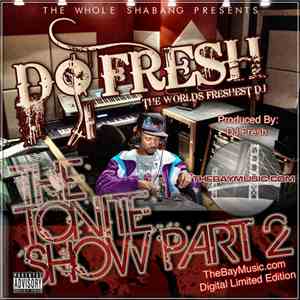 DJ Fresh  - The Worlds Freshest DJ: The Tonite Show Part 2 flac album