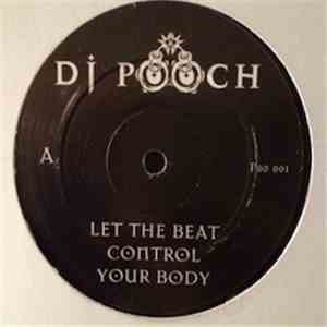 DJ Pooch - Let The Beat Control Your Body flac album