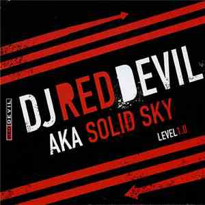 DJ Red Devil Aka Solid Sky - Level 1.0 flac album
