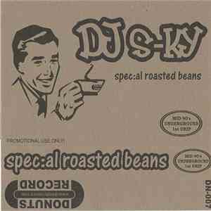 DJ S-Ky - Spec:al Roasted Beans flac album