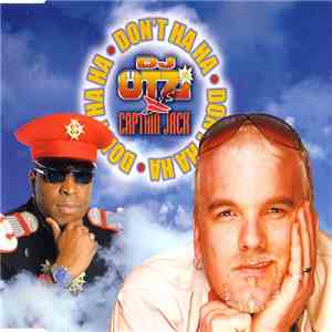 DJ Ötzi vs. Captain Jack - Don't You Just Know It 2002 (Don't Ha Ha) flac album