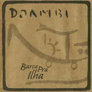 Djambi - Barca Pra Ilha flac album