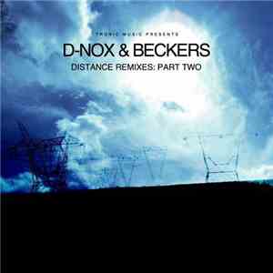 D-Nox & Beckers - Distance Remixes: Part Two flac album