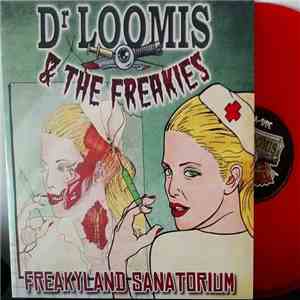 Dr. Loomis & The Freakies - Freakyland Sanatorium flac album