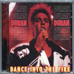 Duran Duran - Dance Into The Fire flac album