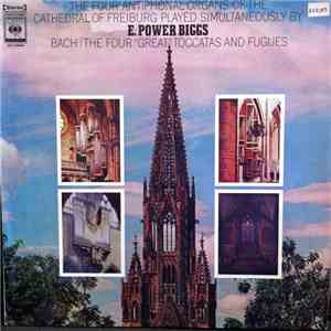 E. Power Biggs - Bach / The Four Great Toccatas And Fugues flac album