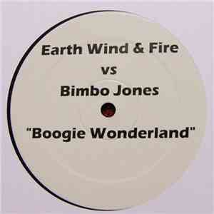 Earth, Wind & Fire Vs Bimbo Jones - Boogie Wonderland flac album