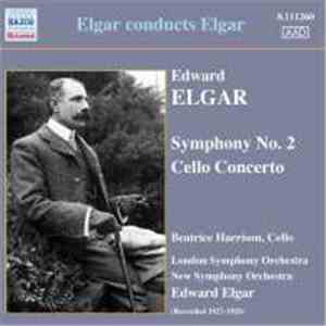 Edward Elgar, Beatrice Harrison , London Symphony Orchestra, New Symphony Orchestra - Elgar Conducts Elgar: Symphony No. 2 / Cello Concerto flac album
