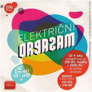 Električni Orgazam - To Što Vidiš To I Jeste flac album