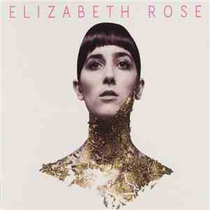 Elizabeth Rose  - Elizabeth Rose flac album
