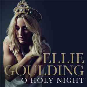 Ellie Goulding - O Holy Night flac album