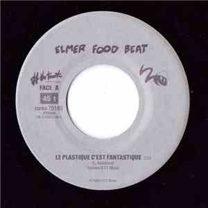 Elmer Food Beat - Le Plastique C'est Fantastique flac album